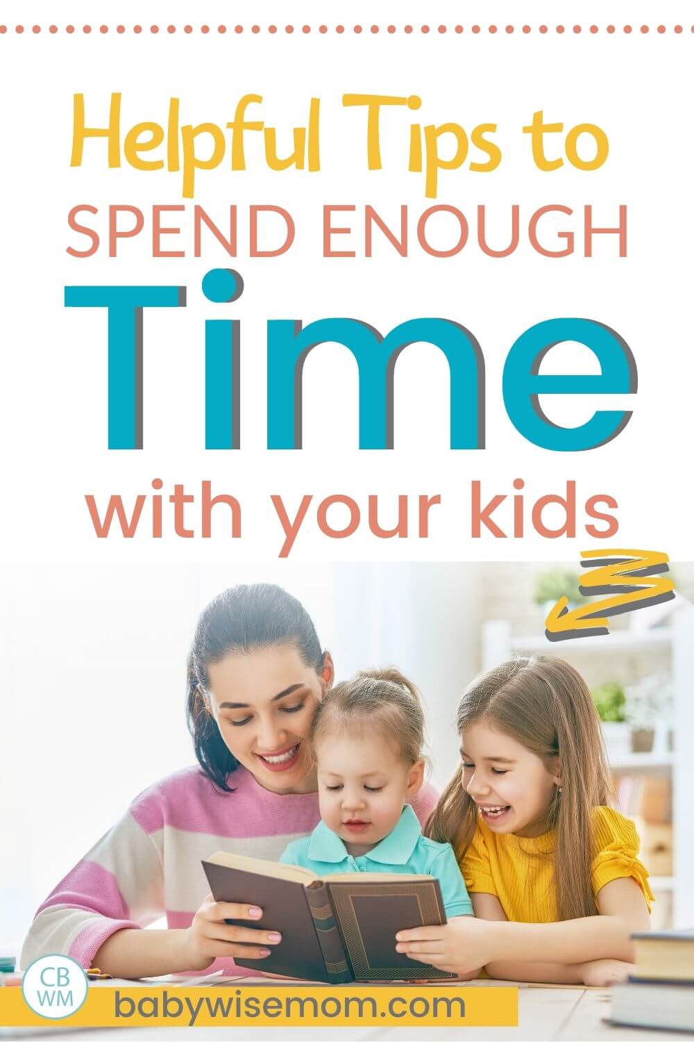 Tips to spend enough time with your kids pinnable image