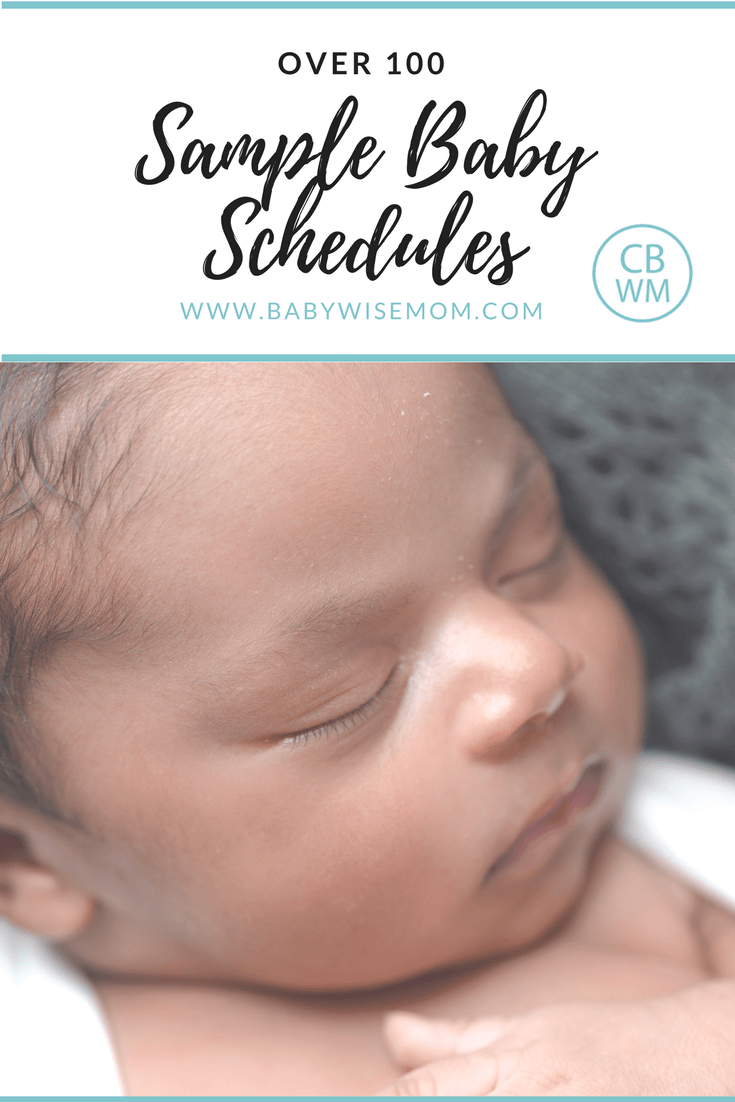Over 100 sample Babywise schedules for 0-12 month olds. Baby sleep schedules.