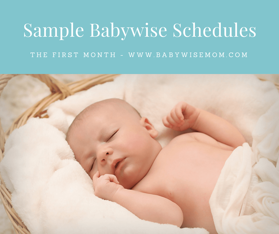 Sample Babywise Schedules: One Month Old