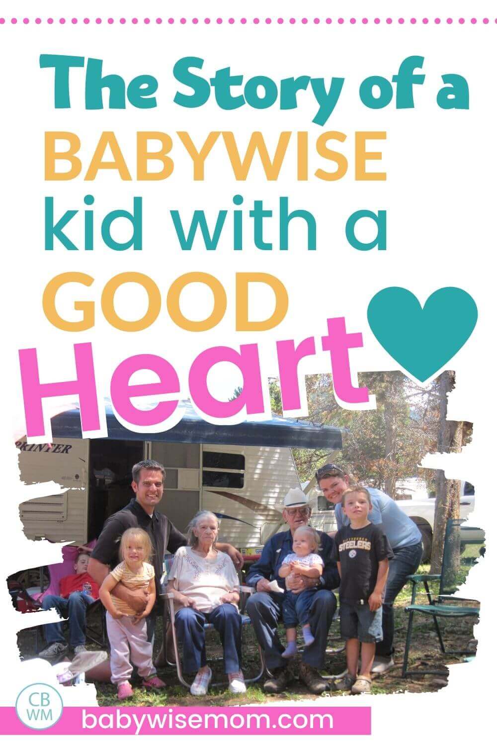 Babywise kid with a good heart