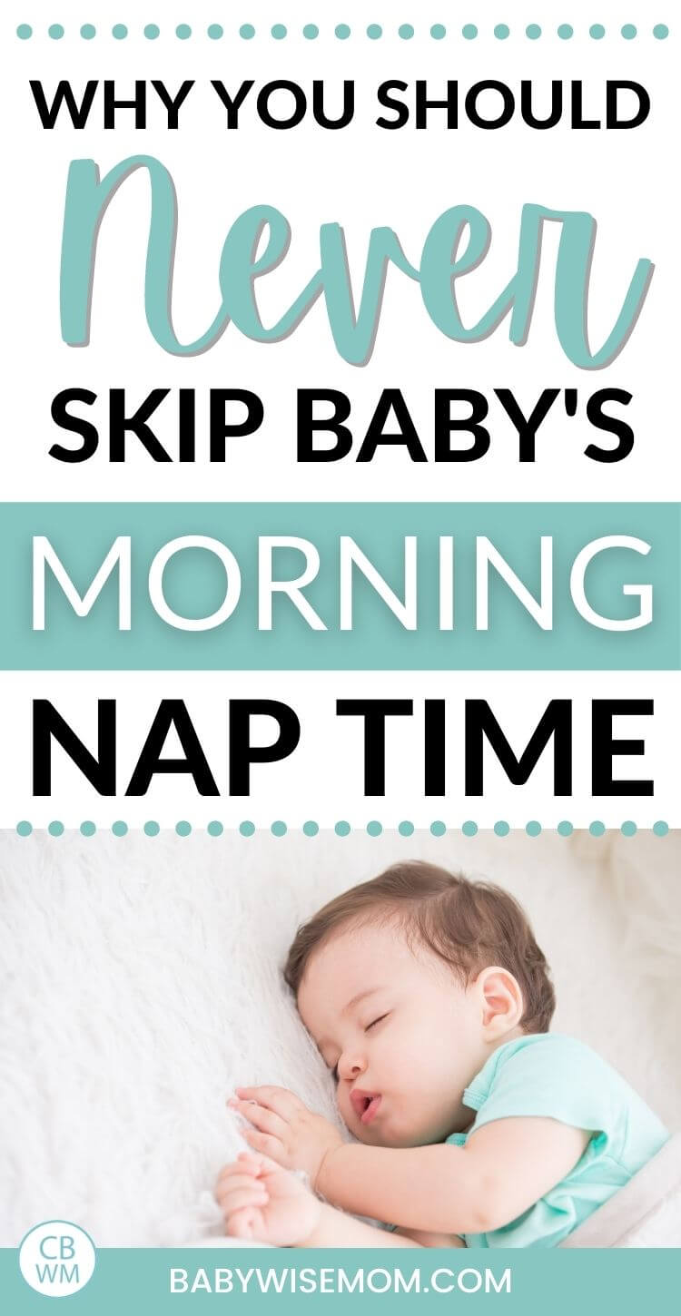 Why you should never skip baby's morning nap time