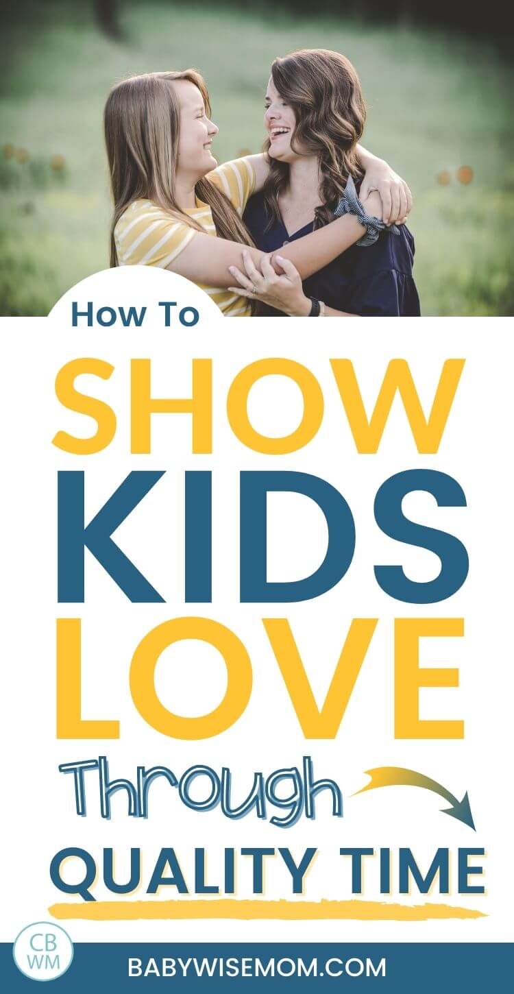 How to show kids love through quality time