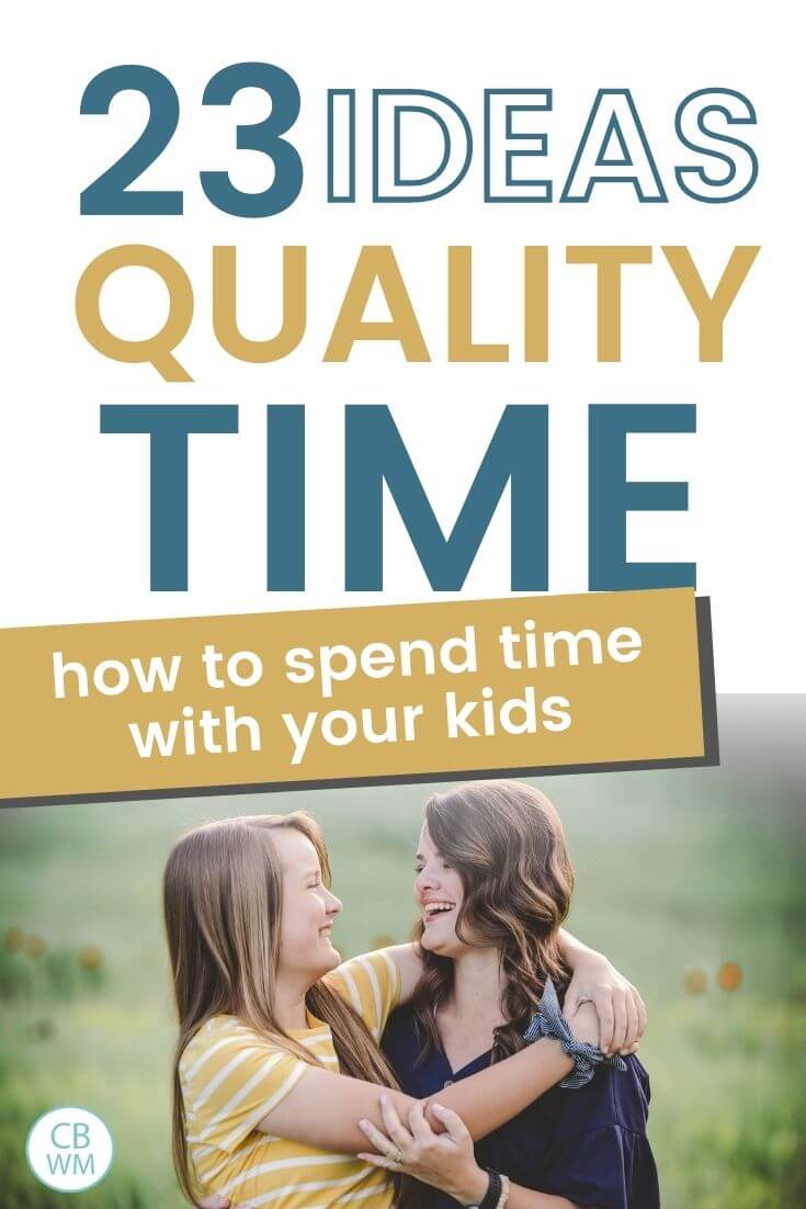 23 ideas for quality time with your kids