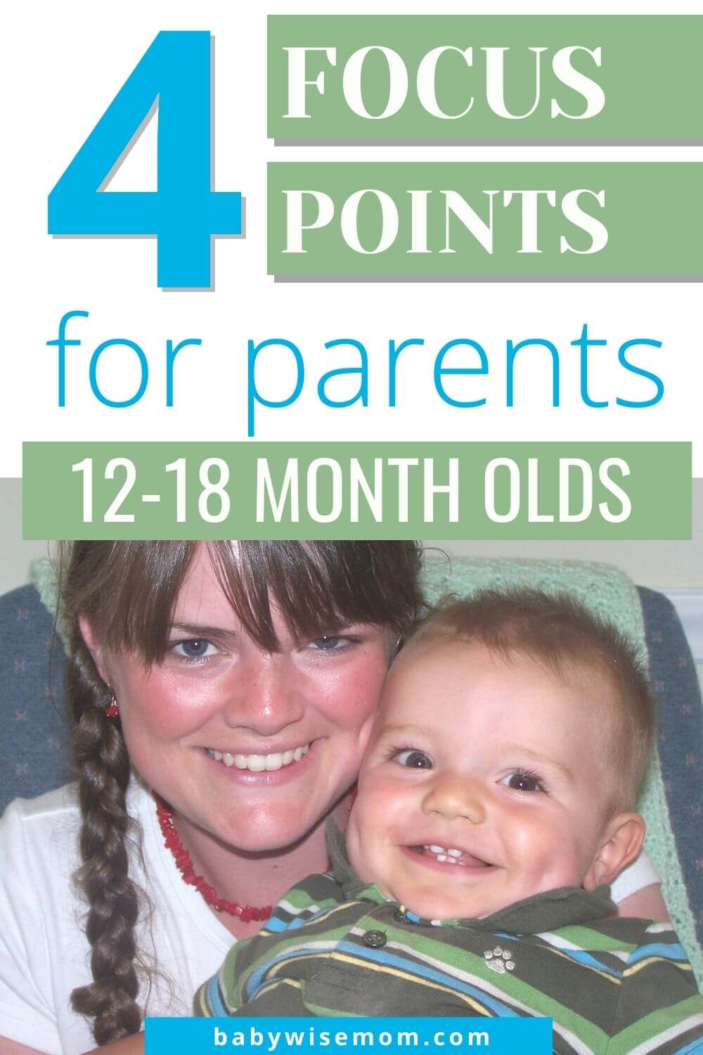 4 focus points for parents of 12-18 month olds