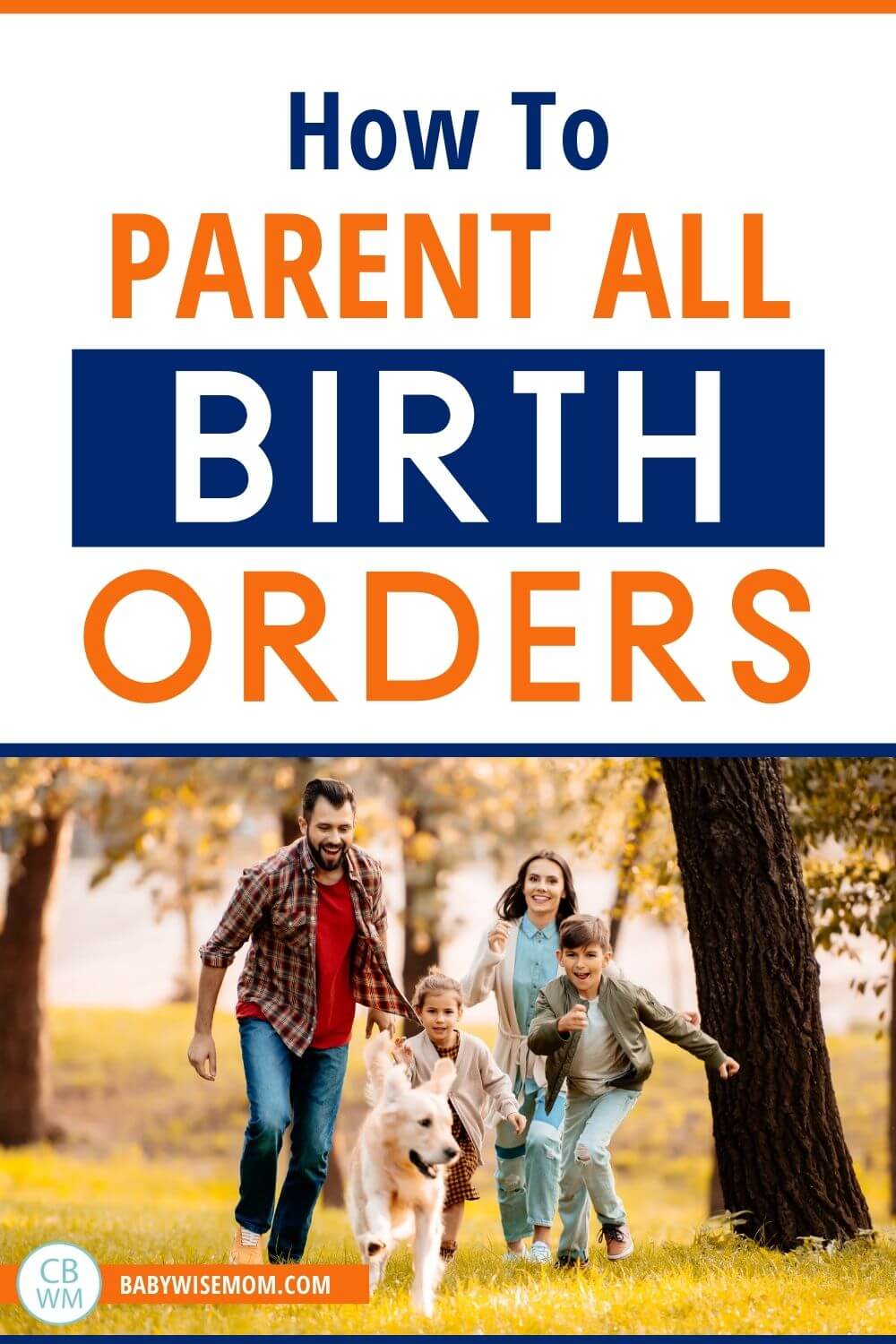 How to parent all birth orders