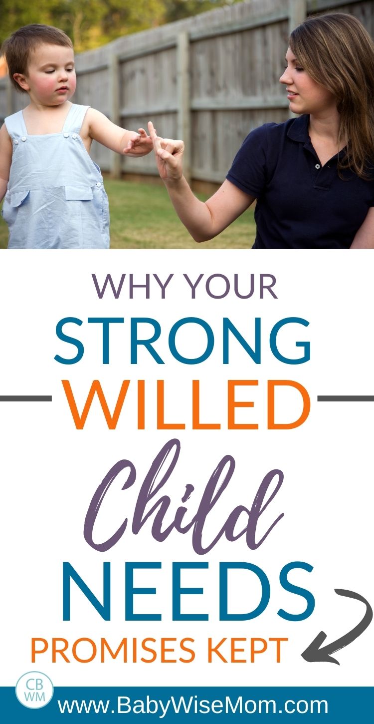 Why your strong-willed child needs promises kept