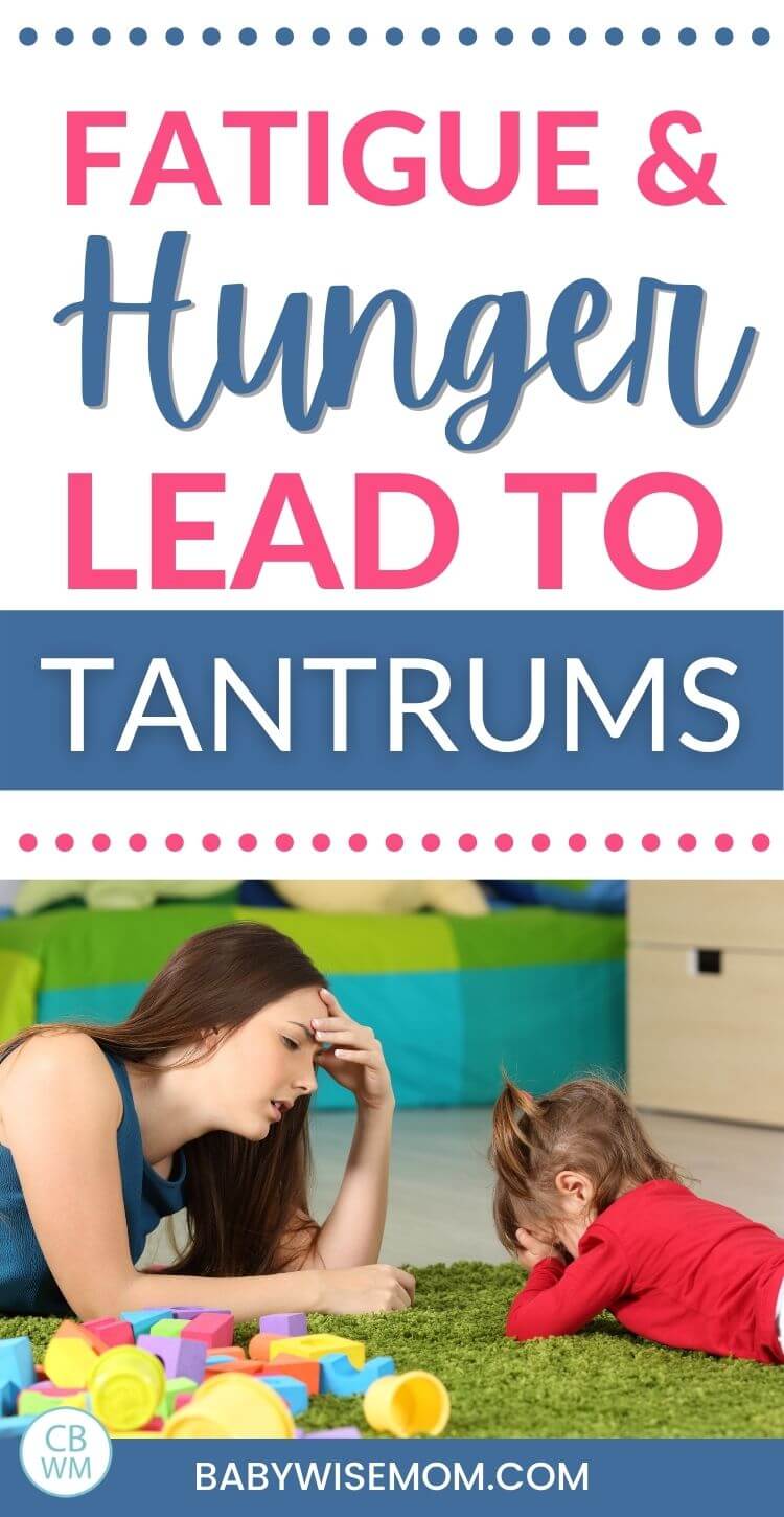 Fatigue and hunger lead to tantrums