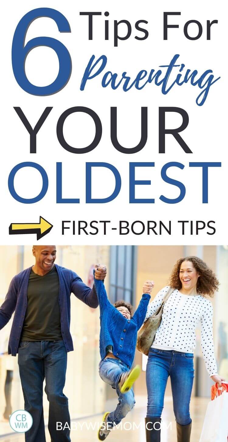 Parenting your oldest tips