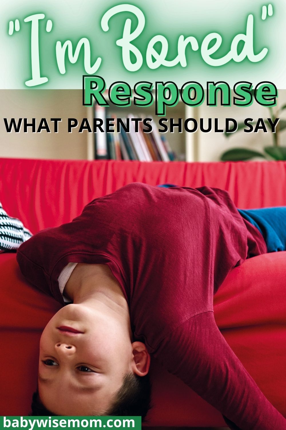 bored response for parents pinnable image