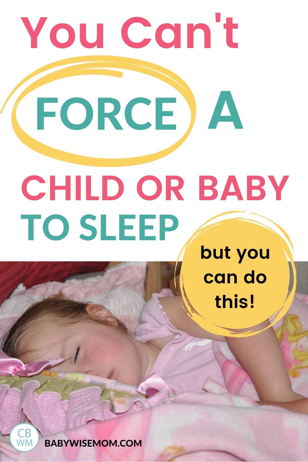 You can't force kids to sleep pinnable image