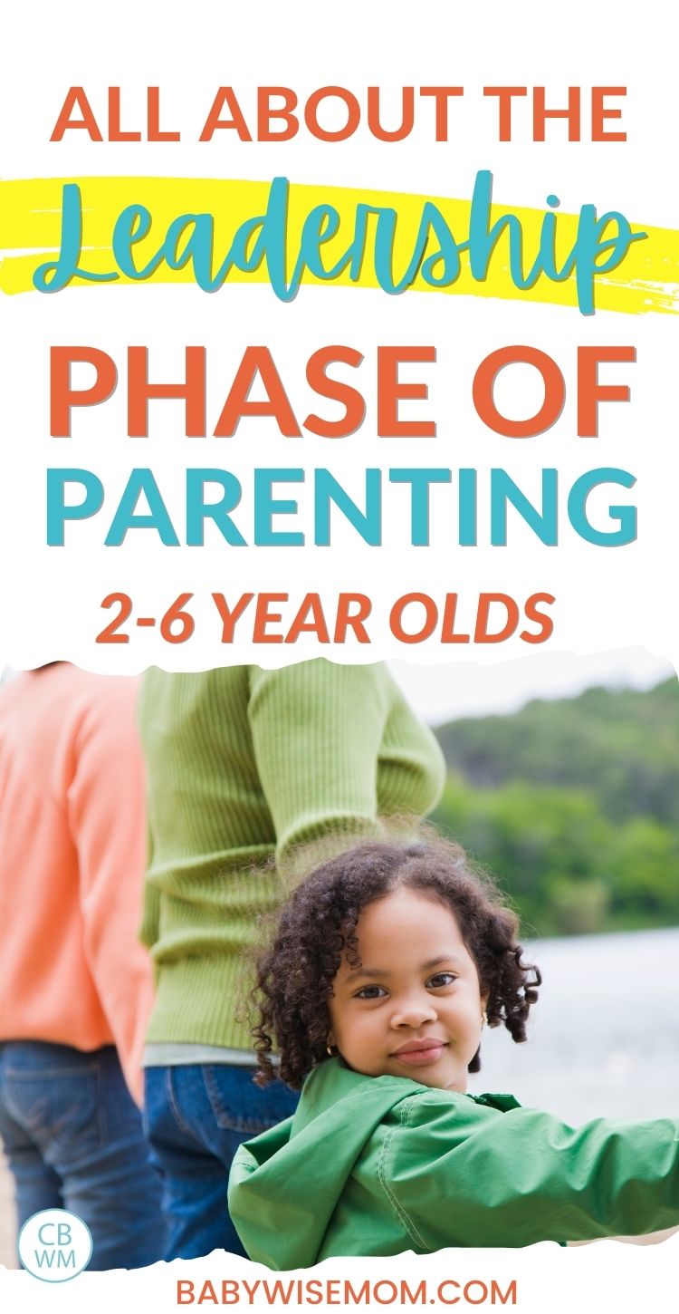 Leadership phase of parenting 2-6 year olds pinnable image