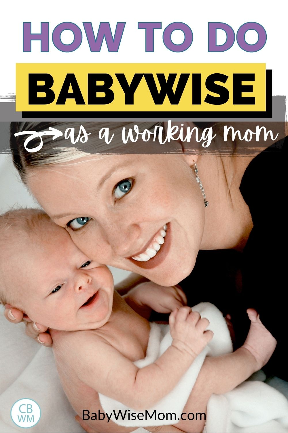 How to do Babywise as a working mom