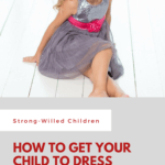 How to Get Your Child to Dress Quickly