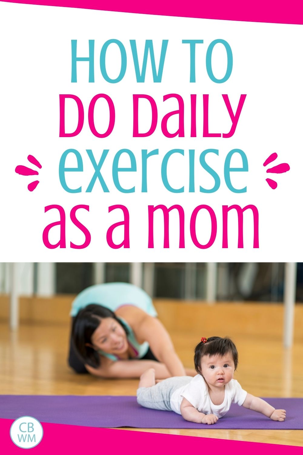 how to do daily exercise as a mom