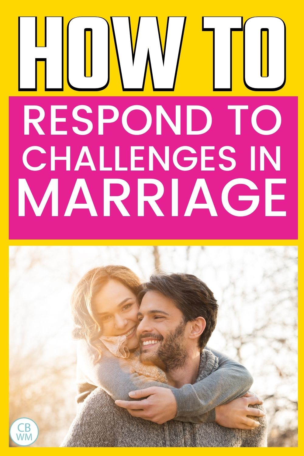 Respond to challenges in marriage