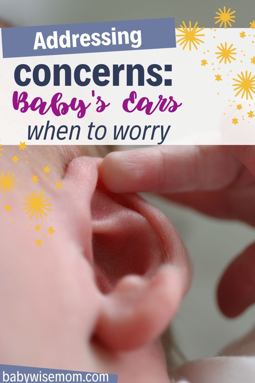 Addressing Baby Ear Concerns