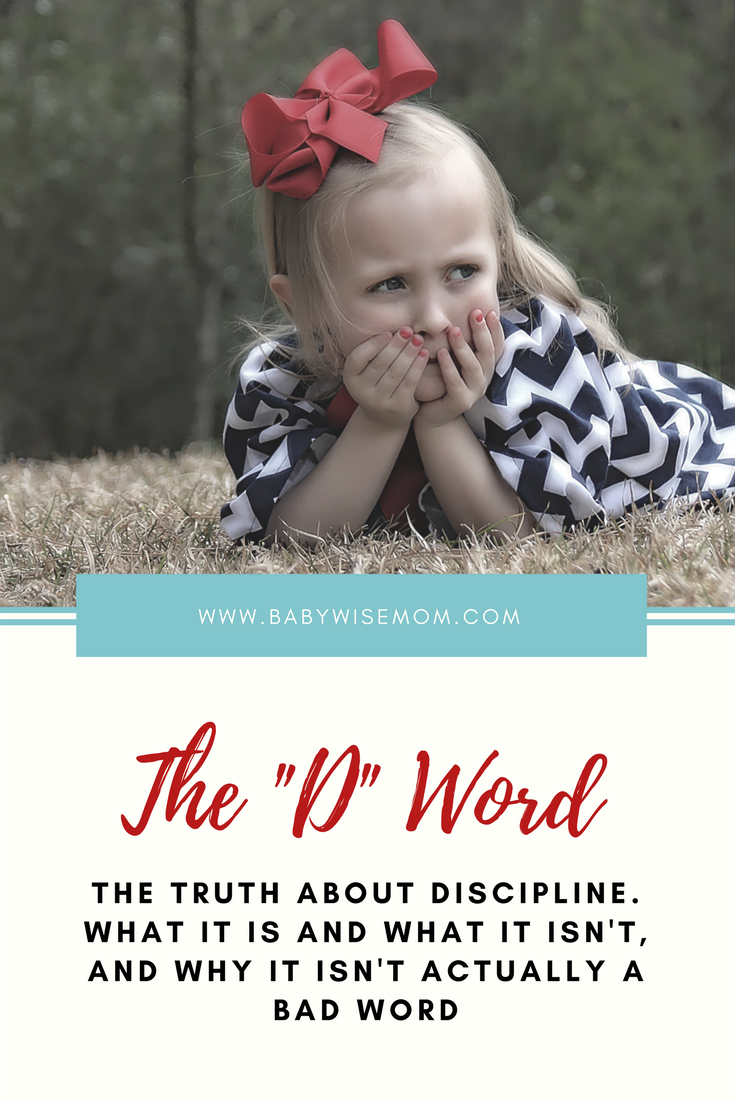 The "D" Word Discipline