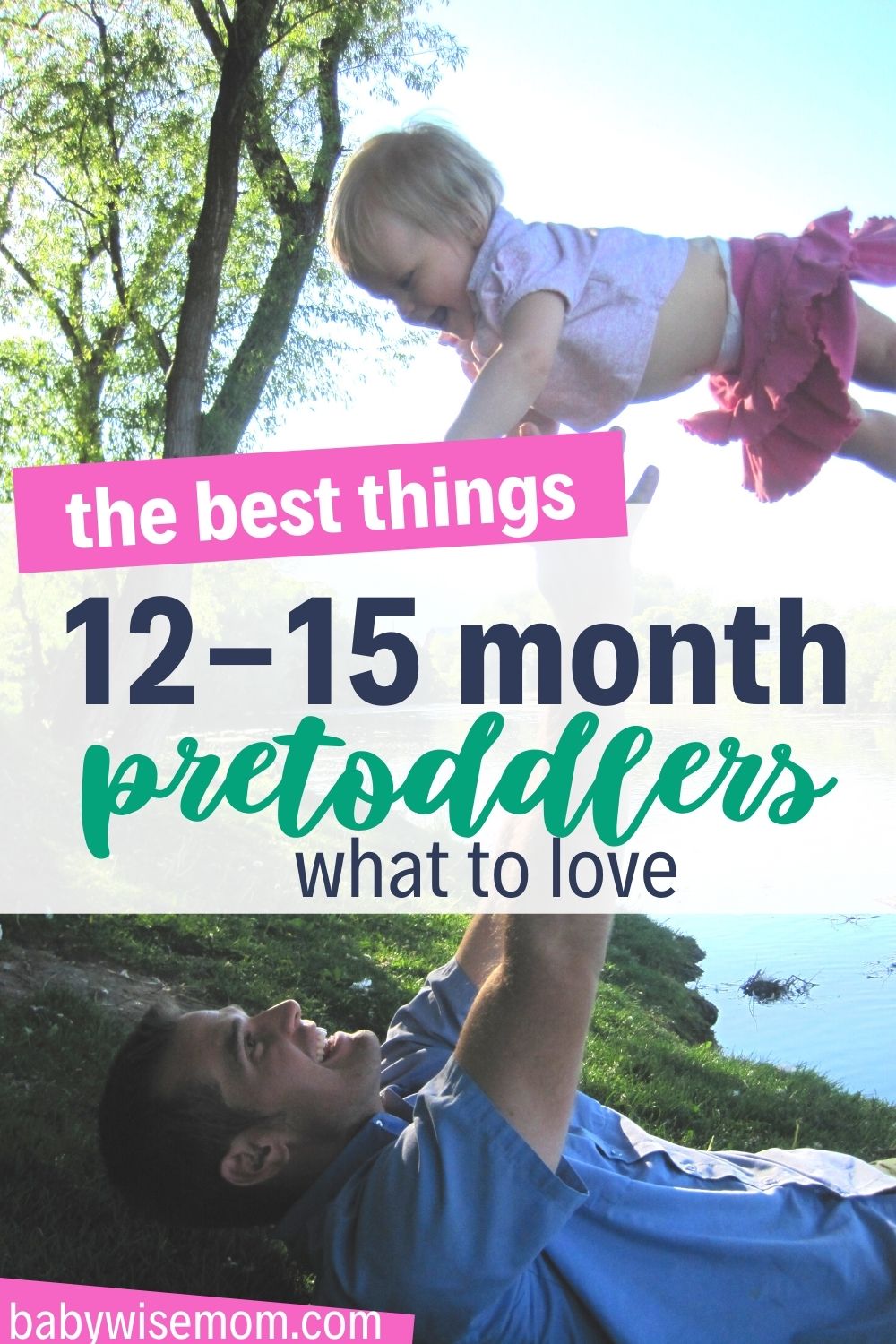 Best things about 12-15 months