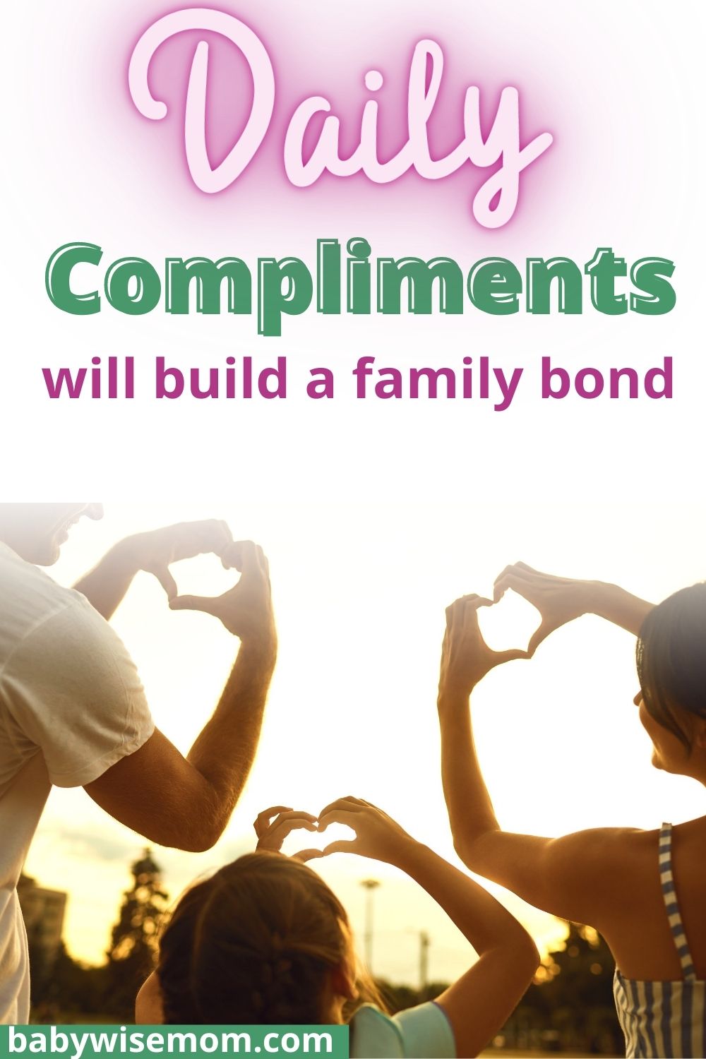 Daily compliments will build a family bond