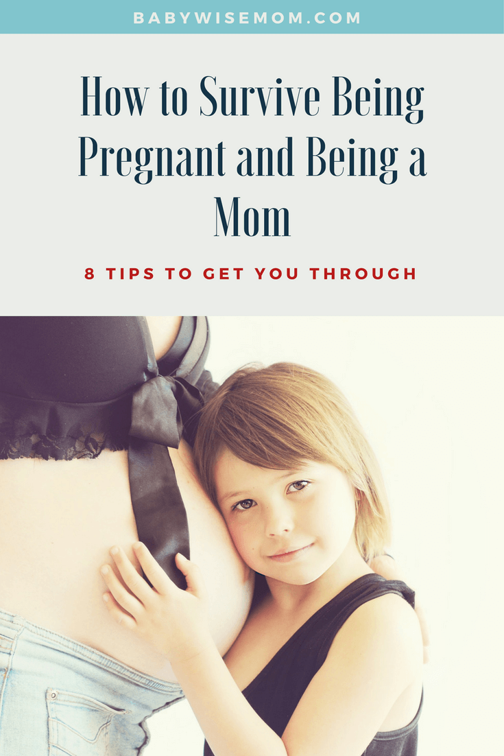 8 ways pregnant women can survive pregnancy and be a still be a mom and function in the home. Tips for surviving pregnancy with a picture of a girl hugging her pregnant mom's belly.