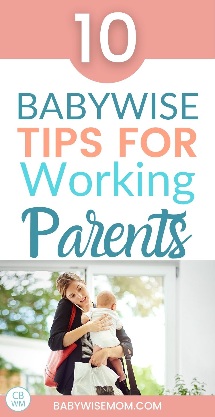 Babywise tips for working parents