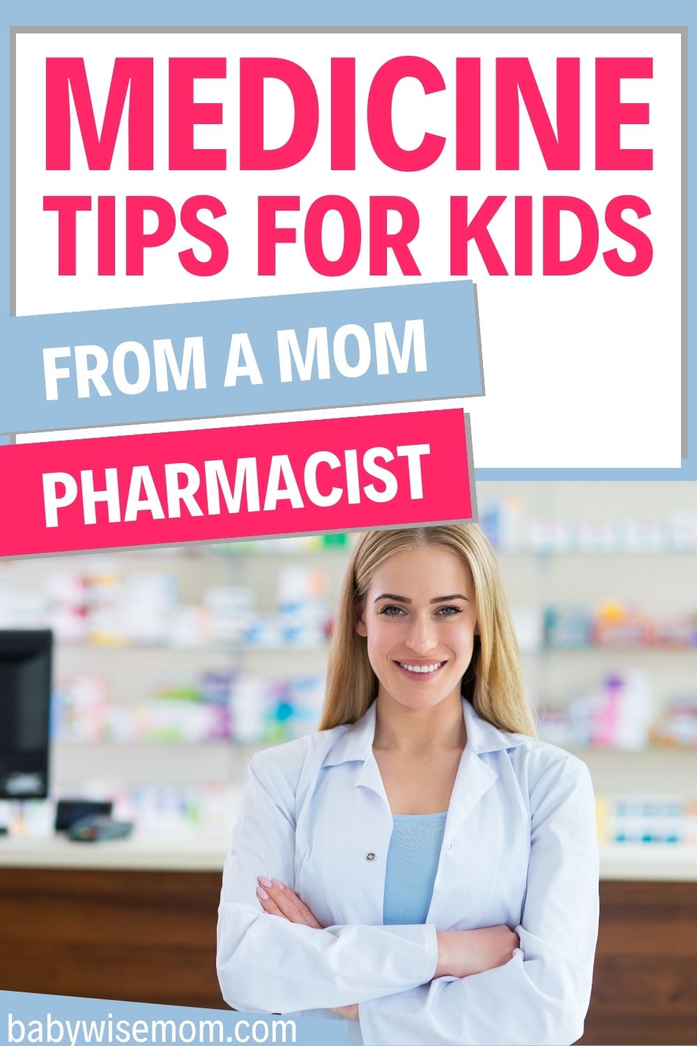 Medicine tips from a mom pharmacist pinnable image