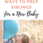 How to Prep Siblings For a New Baby