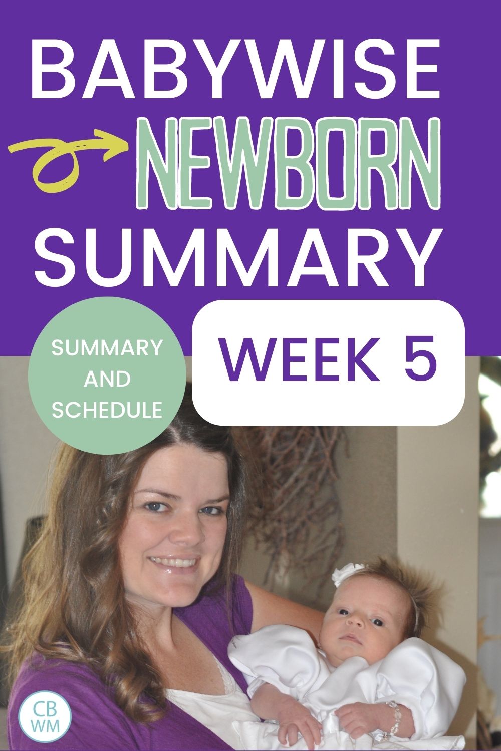 Babywise newborn summary week 5 pinnable image