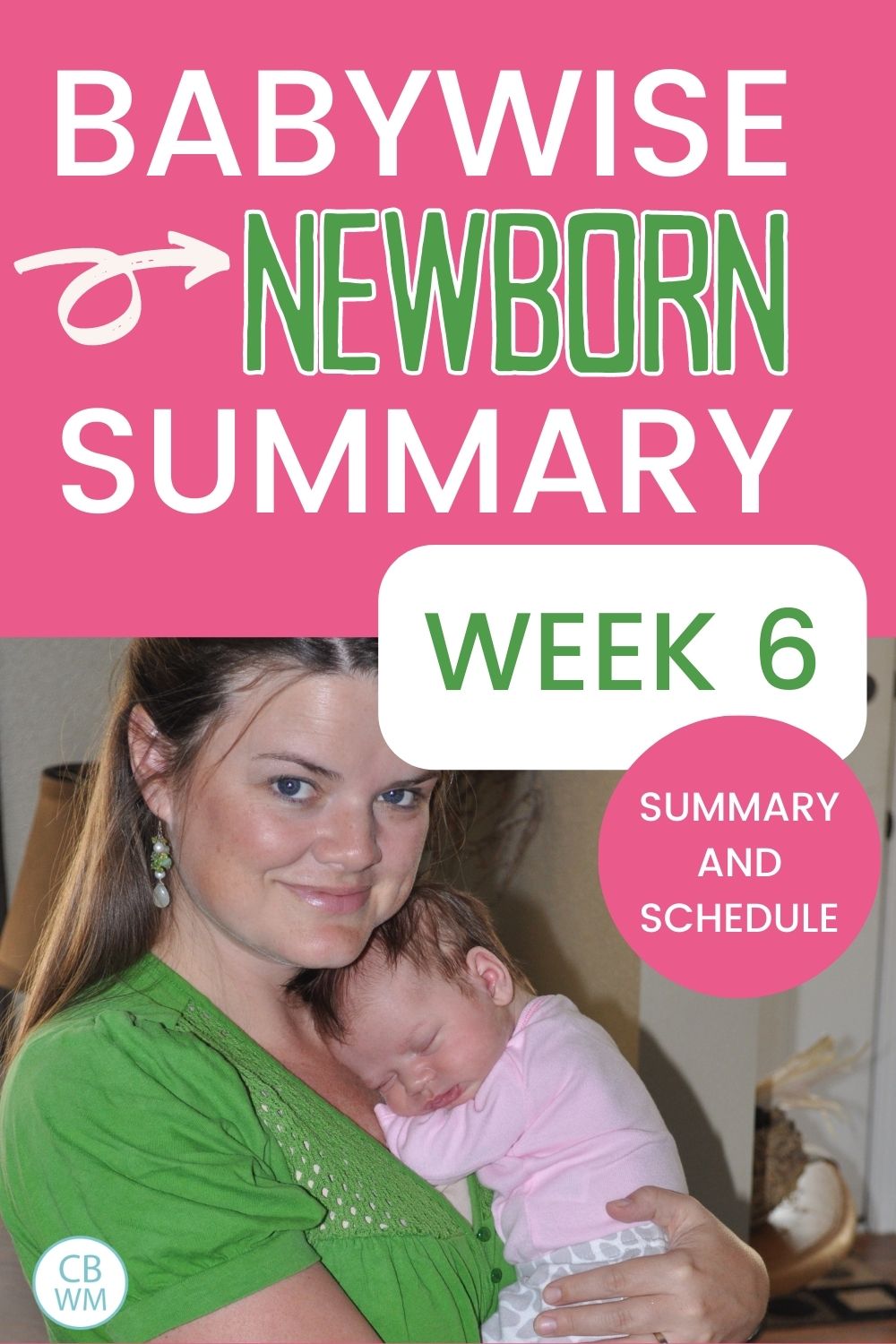 Newborn summary week 6 pinnable image