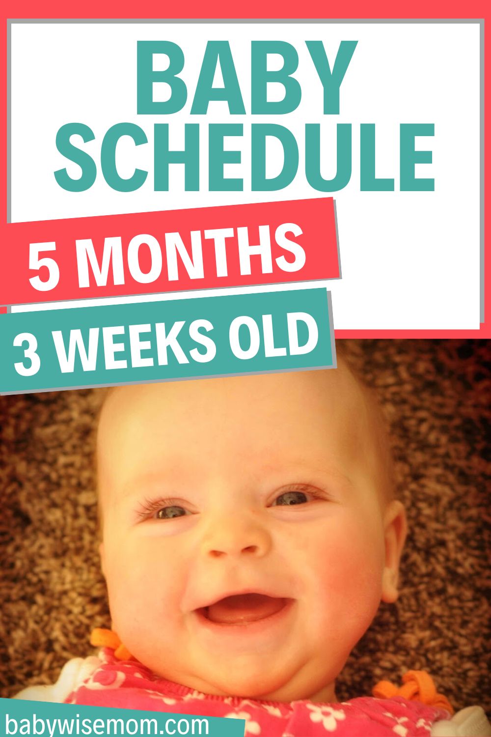 Baby Schedule 5 months 3 weeks old