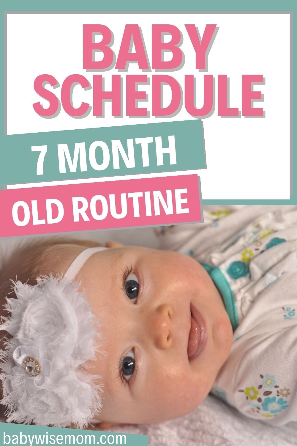 7 month old routine