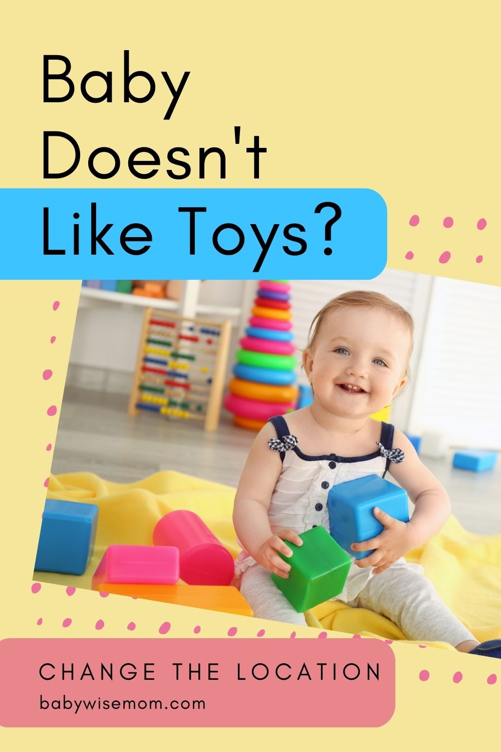 Baby does not like toys pinnable image