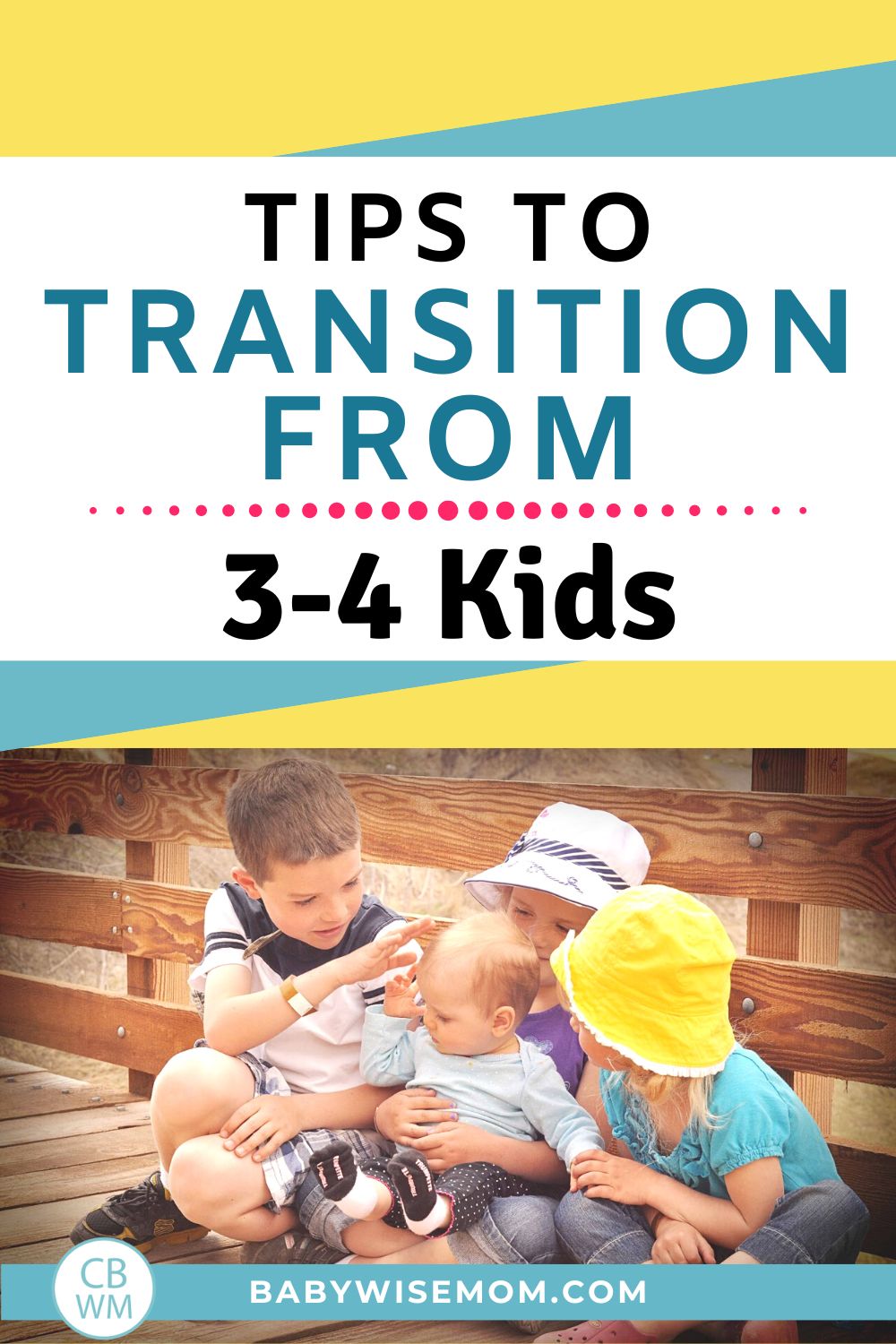3-4 tips to transition from 3-4 kids pinnable image