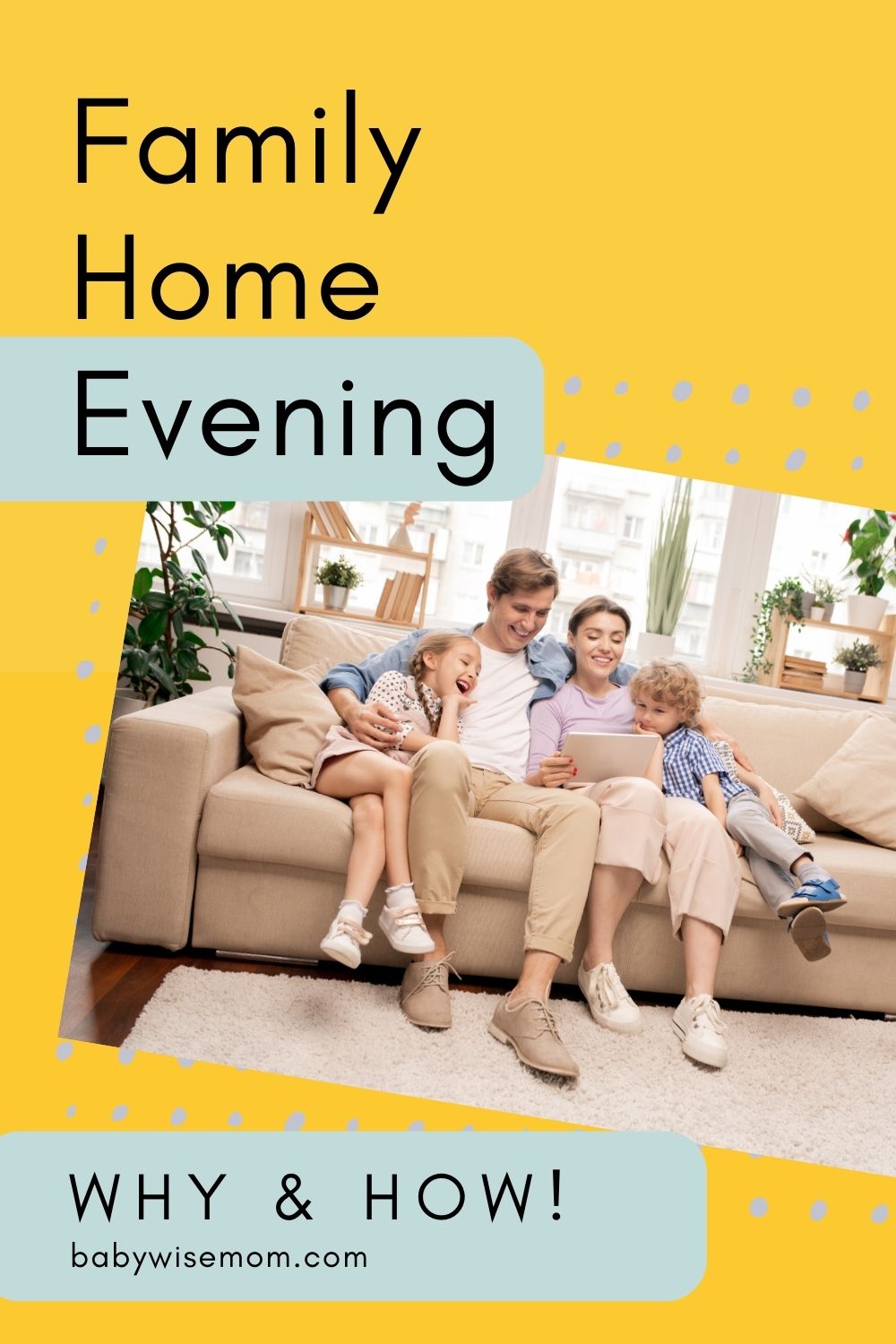 Family home evening why and how