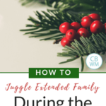 How To Juggle Extended Family During Holidays. Tips to help you balance time with all sides of extended family and still have time for your little family.