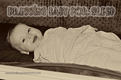 How to best dress baby for sleep so baby won't be too hot or too cold. 
