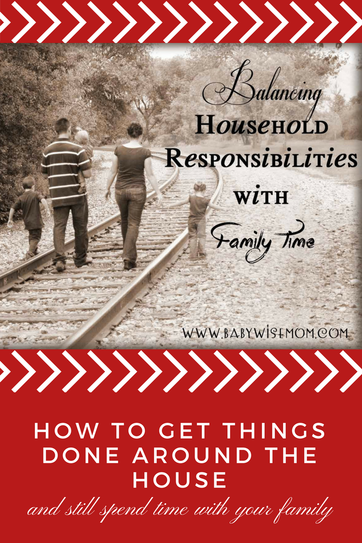 How to get things done around the house and still spend time with your family