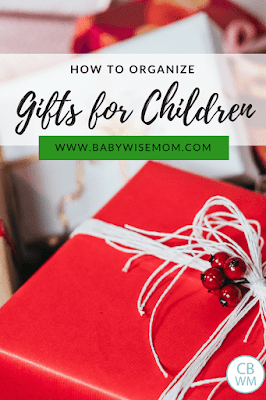How To Organize Gifts for Children. How to choose what to get for your child in a meaningful, methodical, and budget-friendly way.