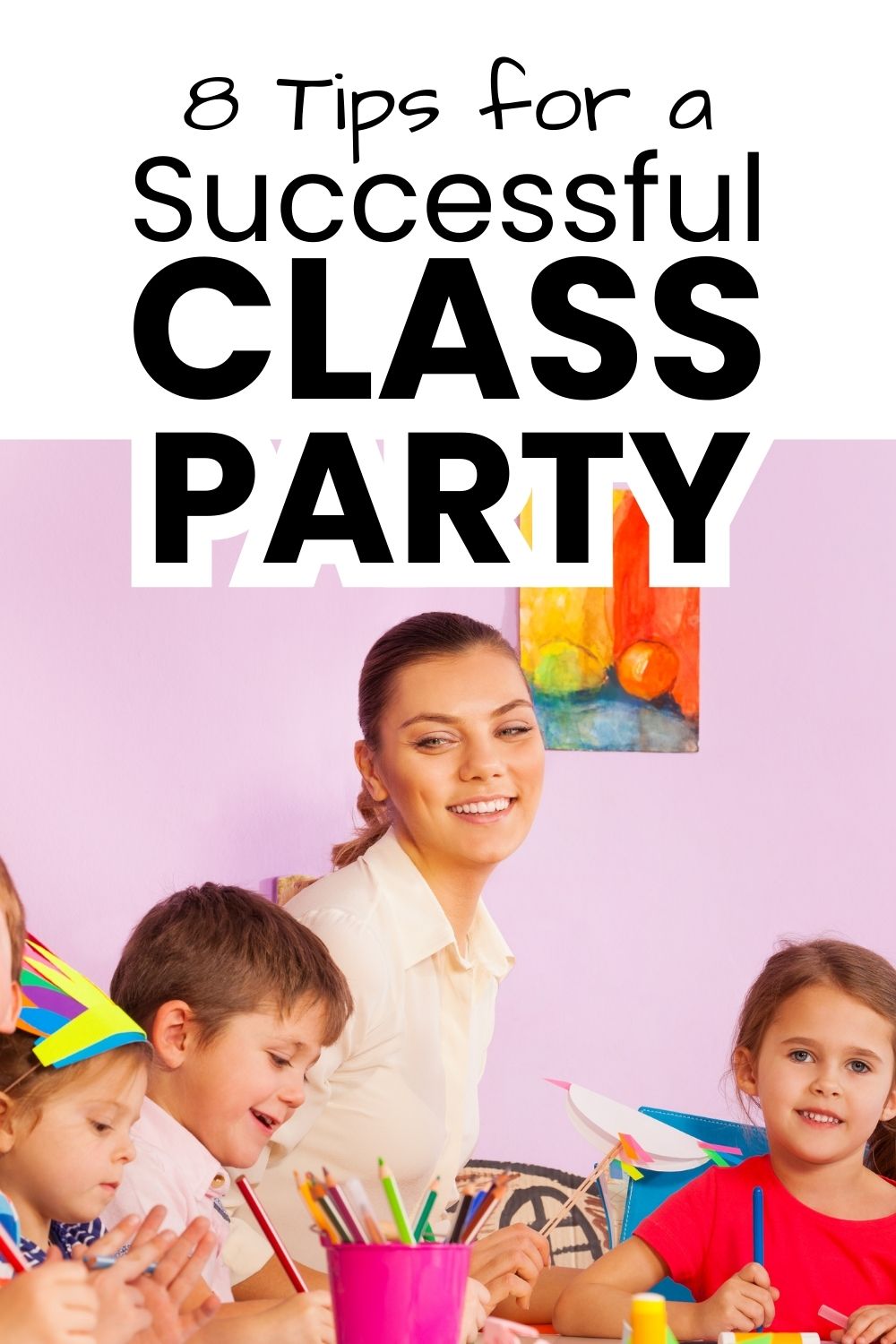 Class party tips pinnable image