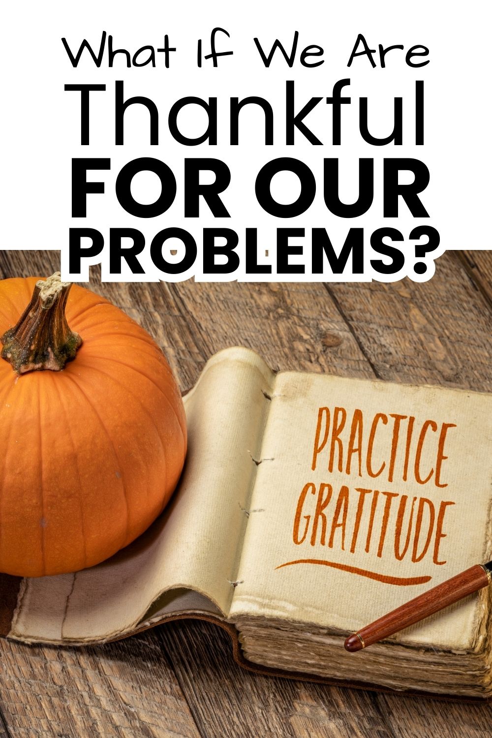 Thankful for problems pinnable image