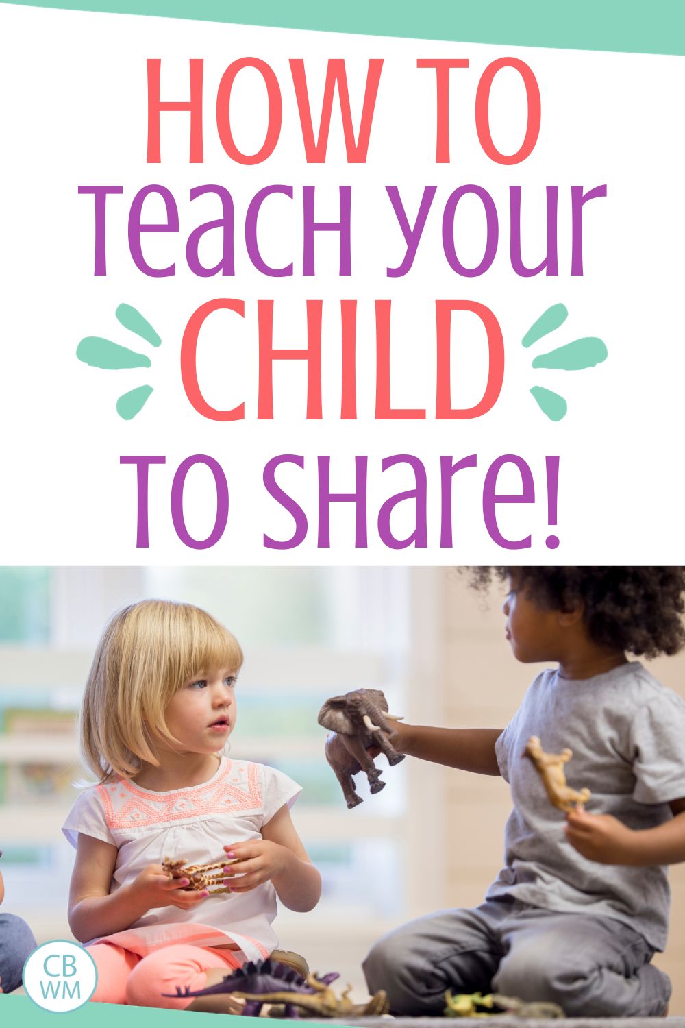How to teach your child to share pinnable image