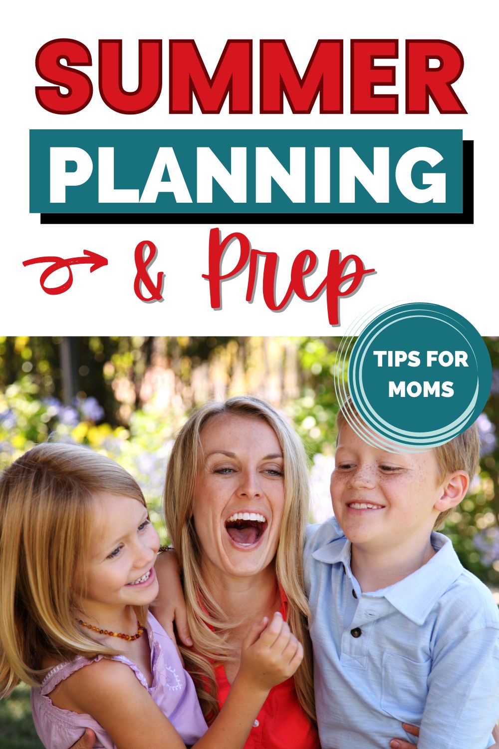 summer planning and prep tips for moms pinnable image