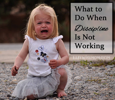 What to Do When Discipline is Not Working