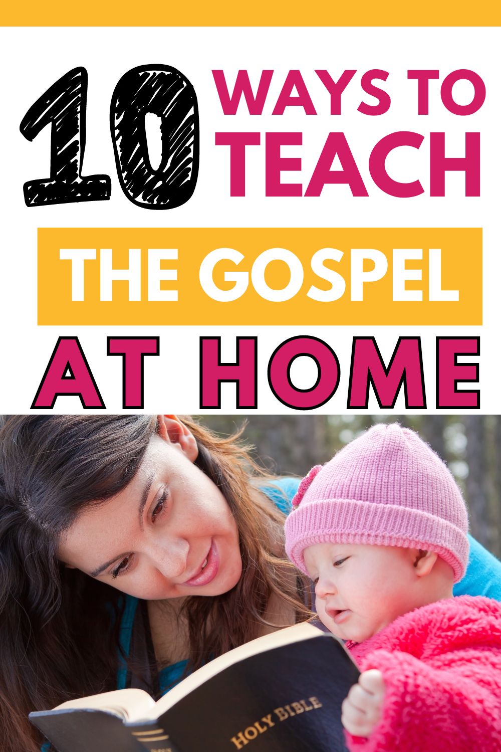 10 ways to teach the gospel at home pinnable image