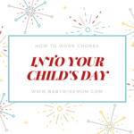 Working Chores Into Your Child's Day