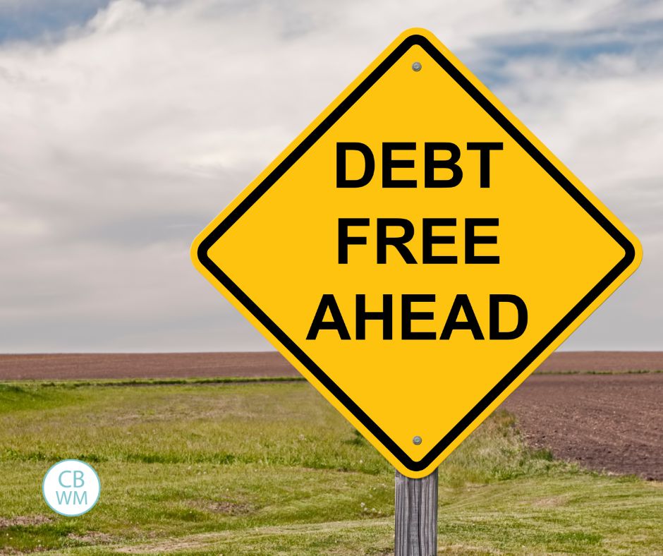 sign that says "Debt Free Ahead"