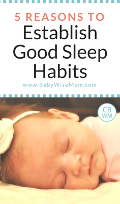 5 Reasons to Establish Good Sleep Habits for your baby and children.