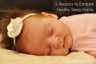 5 Reasons to Establish Good Sleep Habits for your baby and children.