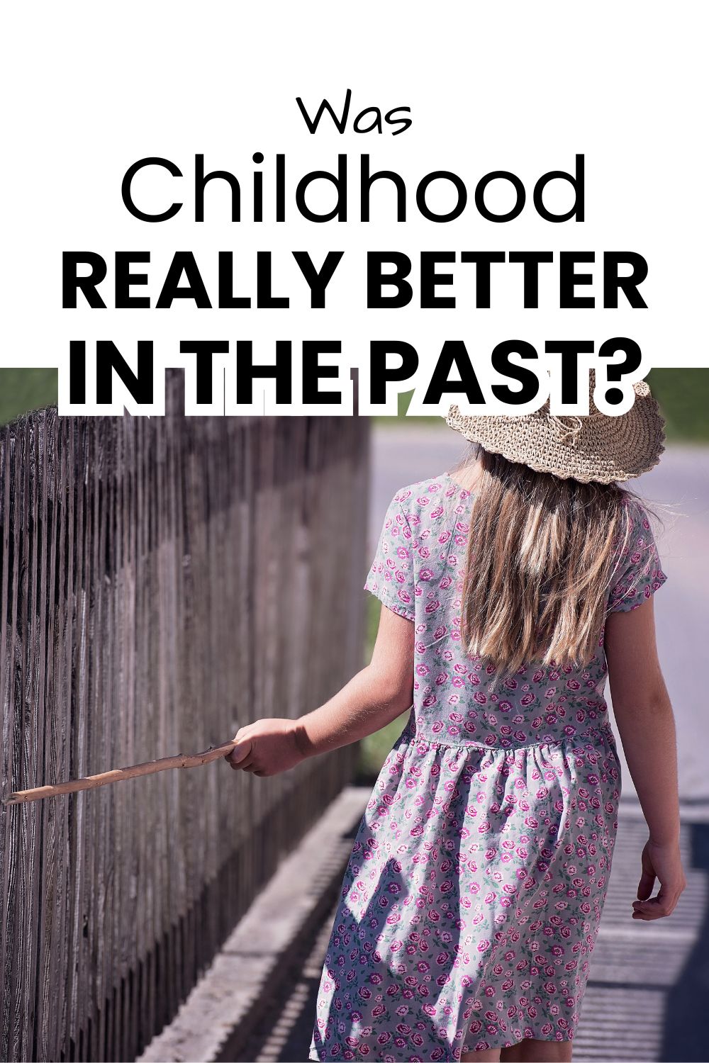 Was childhood better in the past pinnable image