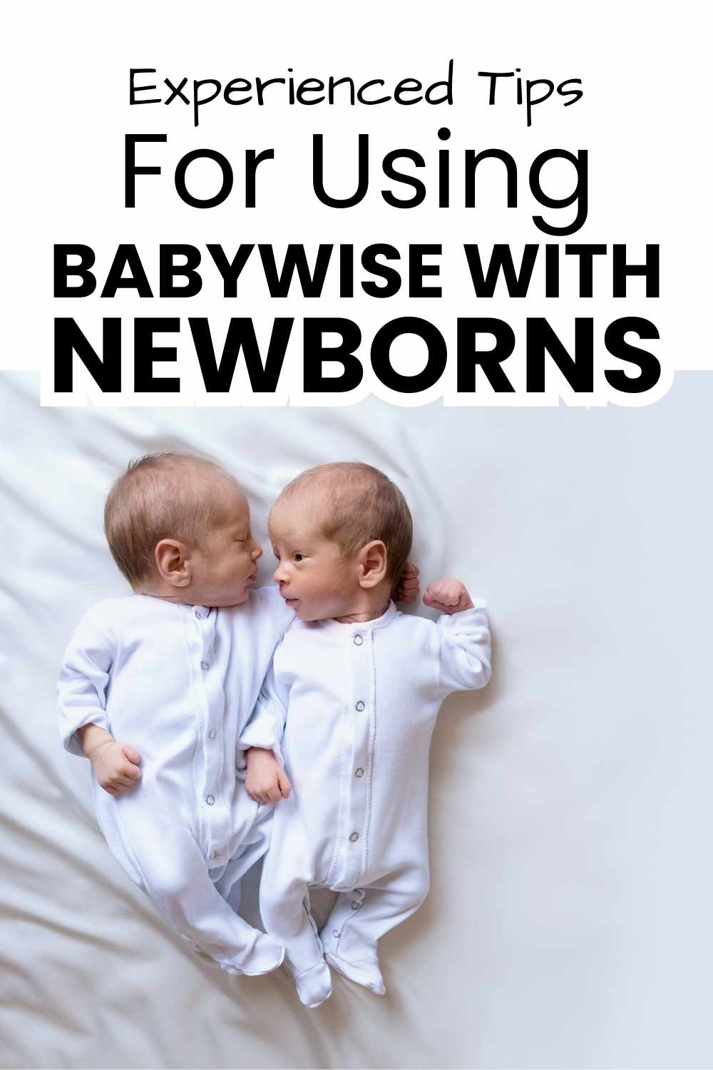 Experienced Tips for Using Babywise with Newborns pinnable image